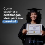 A certificação certa pode transformar sua carreira!